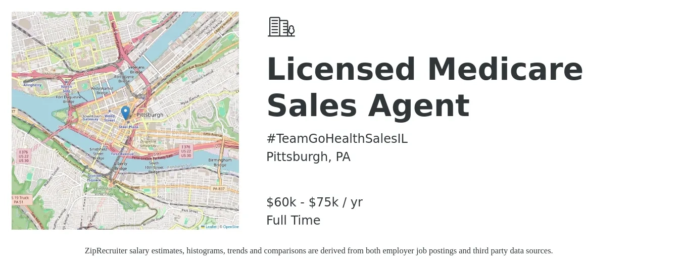 #TeamGoHealthSalesIL job posting for a Licensed Medicare Sales Agent in Pittsburgh, PA with a salary of $60,000 to $75,000 Yearly with a map of Pittsburgh location.