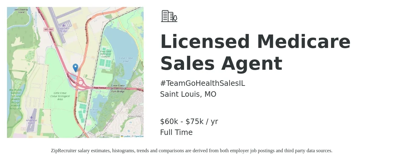 #TeamGoHealthSalesIL job posting for a Licensed Medicare Sales Agent in Saint Louis, MO with a salary of $60,000 to $75,000 Yearly with a map of Saint Louis location.