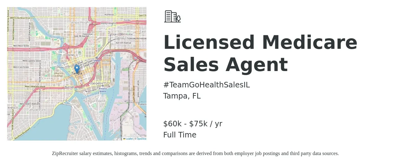 #TeamGoHealthSalesIL job posting for a Licensed Medicare Sales Agent in Tampa, FL with a salary of $60,000 to $75,000 Yearly with a map of Tampa location.
