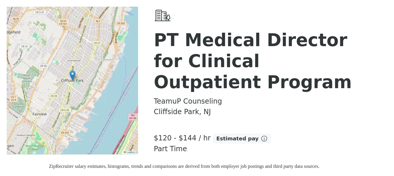 TeamuP Counseling job posting for a PT Medical Director for Clinical Outpatient Program in Cliffside Park, NJ with a salary of $125 to $150 Hourly with a map of Cliffside Park location.