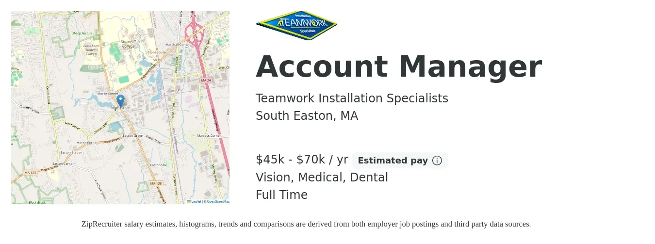 Teamwork Installation Specialists job posting for a Account Manager in South Easton, MA with a salary of $45,000 to $70,000 Yearly and benefits including dental, medical, and vision with a map of South Easton location.
