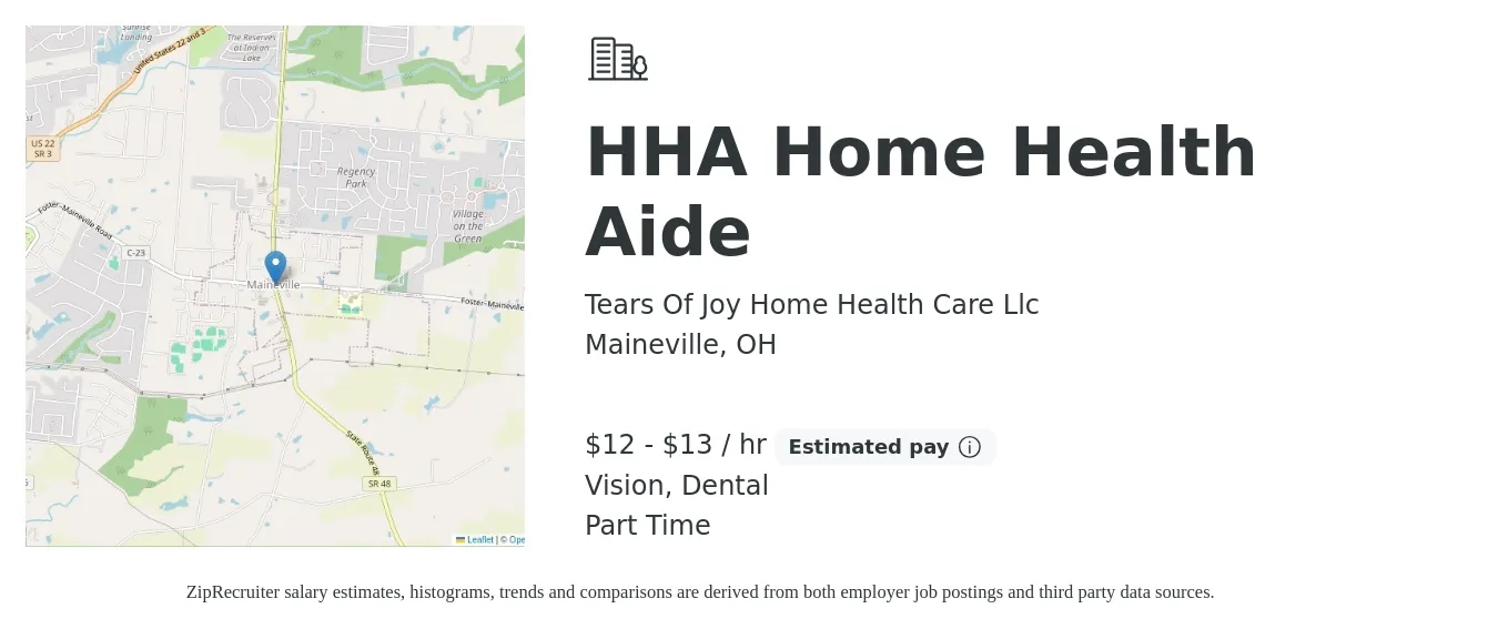 Tears Of Joy Home Health Care Llc job posting for a HHA Home Health Aide in Maineville, OH with a salary of $14 to $14 Hourly and benefits including dental, life_insurance, and vision with a map of Maineville location.