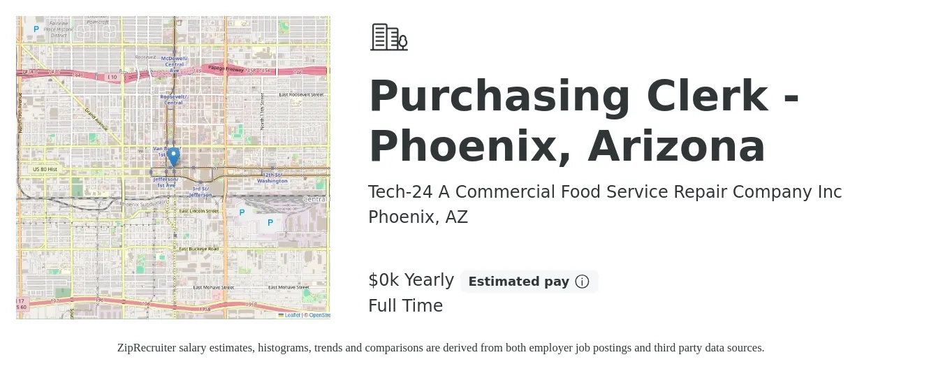 Tech-24 A Commercial Food Service Repair Company Inc job posting for a Purchasing Clerk - Phoenix, Arizona in Phoenix, AZ with a salary of $20 to $27 Yearly with a map of Phoenix location.