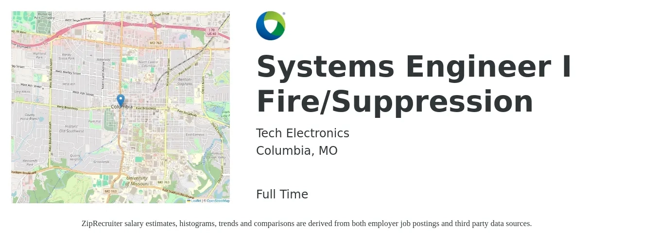 Tech Electronics job posting for a Systems Engineer I Fire/Suppression in Columbia, MO with a salary of $93,300 to $149,400 Yearly with a map of Columbia location.