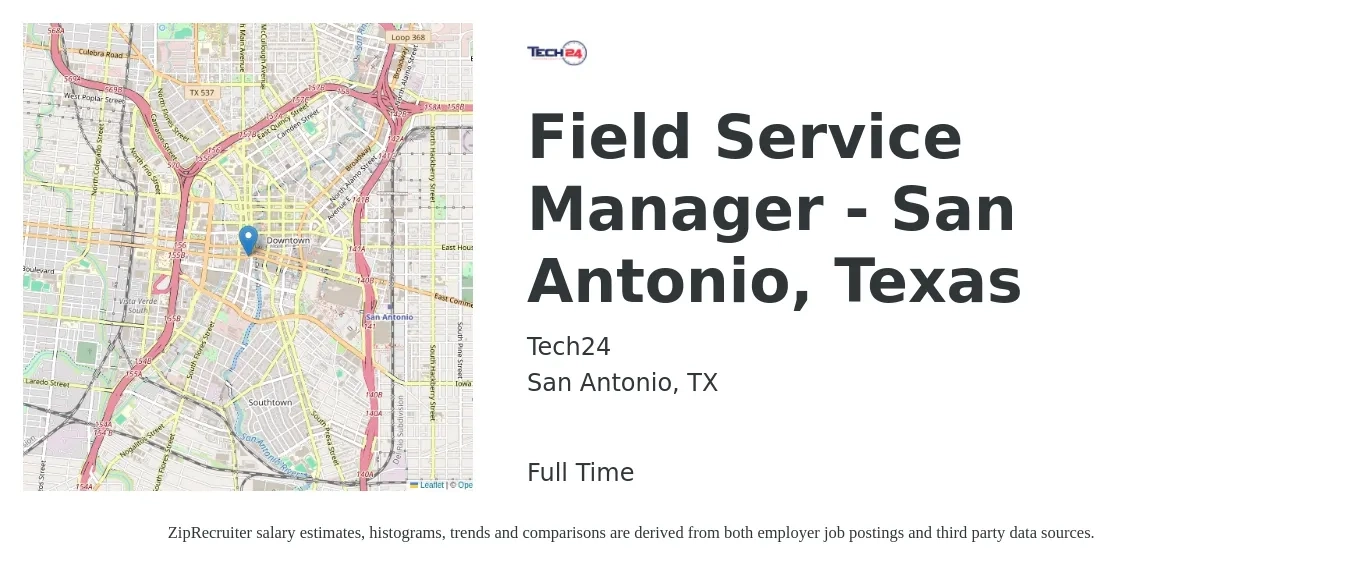 Tech24 job posting for a Field Service Manager - San Antonio, Texas in San Antonio, TX with a salary of $19 to $32 Hourly with a map of San Antonio location.