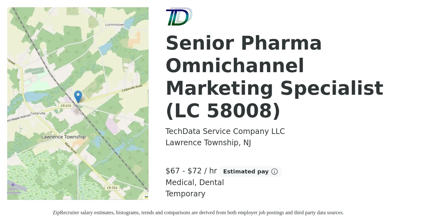 TechData Service Company LLC job posting for a Senior Pharma Omnichannel Marketing Specialist (LC 58008) in Lawrence Township, NJ with a salary of $70 to $75 Hourly and benefits including dental, and medical with a map of Lawrence Township location.