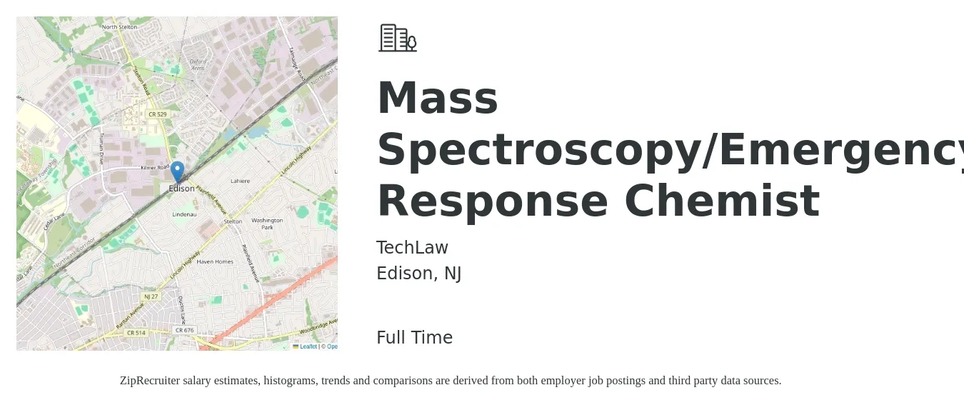 TechLaw job posting for a Mass Spectroscopy/Emergency Response Chemist in Edison, NJ with a salary of $65,000 to $95,000 Yearly with a map of Edison location.