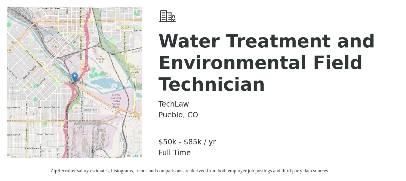 TechLaw job posting for a Water Treatment and Environmental Field Technician in Pueblo, CO with a salary of $50,000 to $85,000 Yearly with a map of Pueblo location.