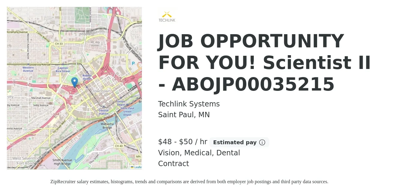 Techlink Systems job posting for a JOB OPPORTUNITY FOR YOU! Scientist II - ABOJP00035215 in Saint Paul, MN with a salary of $50 to $53 Hourly and benefits including vision, dental, life_insurance, medical, and pto with a map of Saint Paul location.