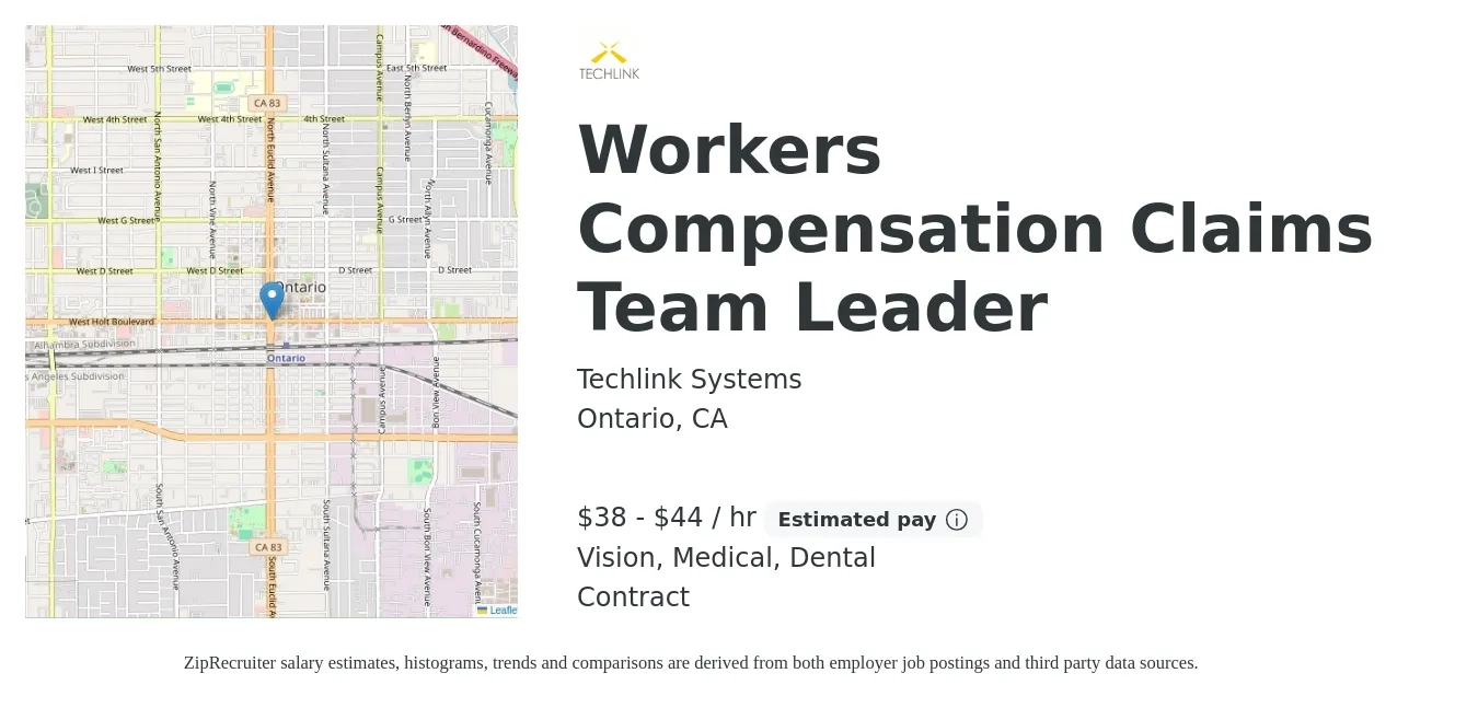 Techlink Systems job posting for a Workers Compensation Claims Team Leader in Ontario, CA with a salary of $40 to $46 Hourly and benefits including vision, dental, medical, and pto with a map of Ontario location.