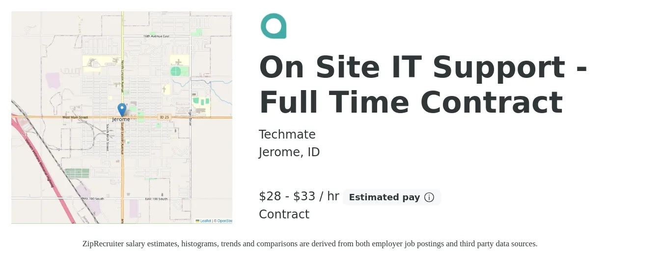 Techmate job posting for a On Site IT Support - Full Time Contract in Jerome, ID with a salary of $30 to $35 Hourly with a map of Jerome location.