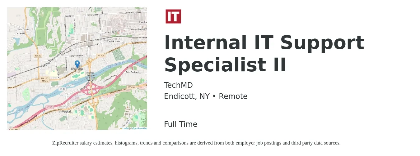 TechMD job posting for a Internal IT Support Specialist II in Endicott, NY with a salary of $44,200 to $89,400 Yearly with a map of Endicott location.