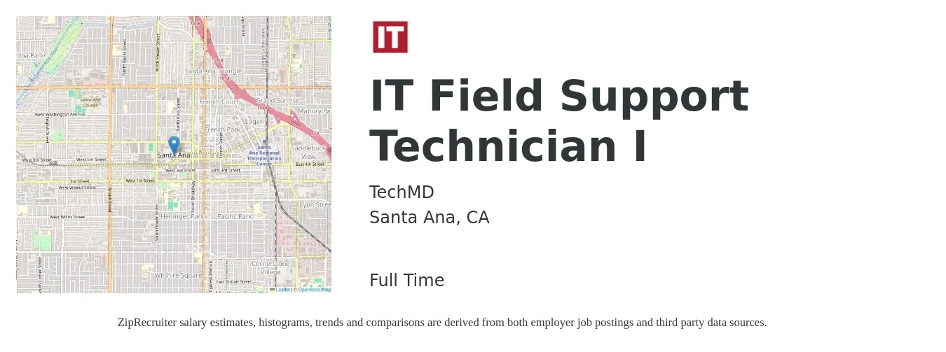TechMD job posting for a IT Field Support Technician I in Santa Ana, CA with a salary of $22 to $30 Hourly with a map of Santa Ana location.