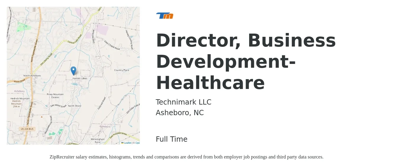 Technimark LLC job posting for a Director, Business Development-Healthcare in Asheboro, NC with a salary of $84,600 to $137,100 Yearly with a map of Asheboro location.