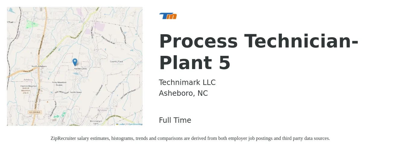 Technimark LLC job posting for a Process Technician-Plant 5 in Asheboro, NC with a salary of $18 to $26 Hourly with a map of Asheboro location.