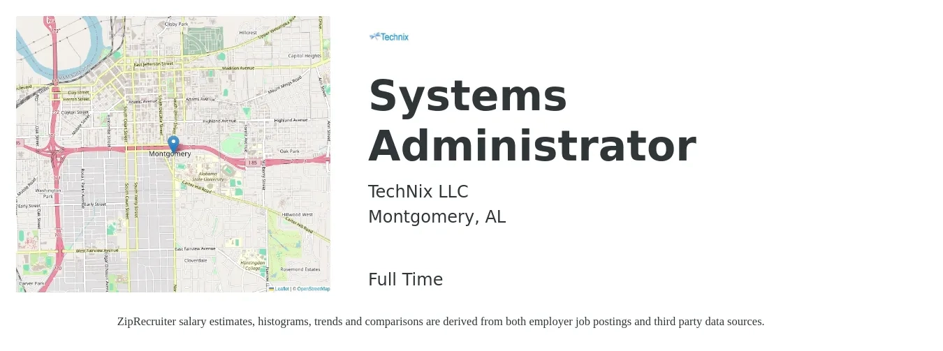 TechNix LLC job posting for a Systems Administrator in Montgomery, AL with a salary of $68,400 to $101,600 Yearly with a map of Montgomery location.