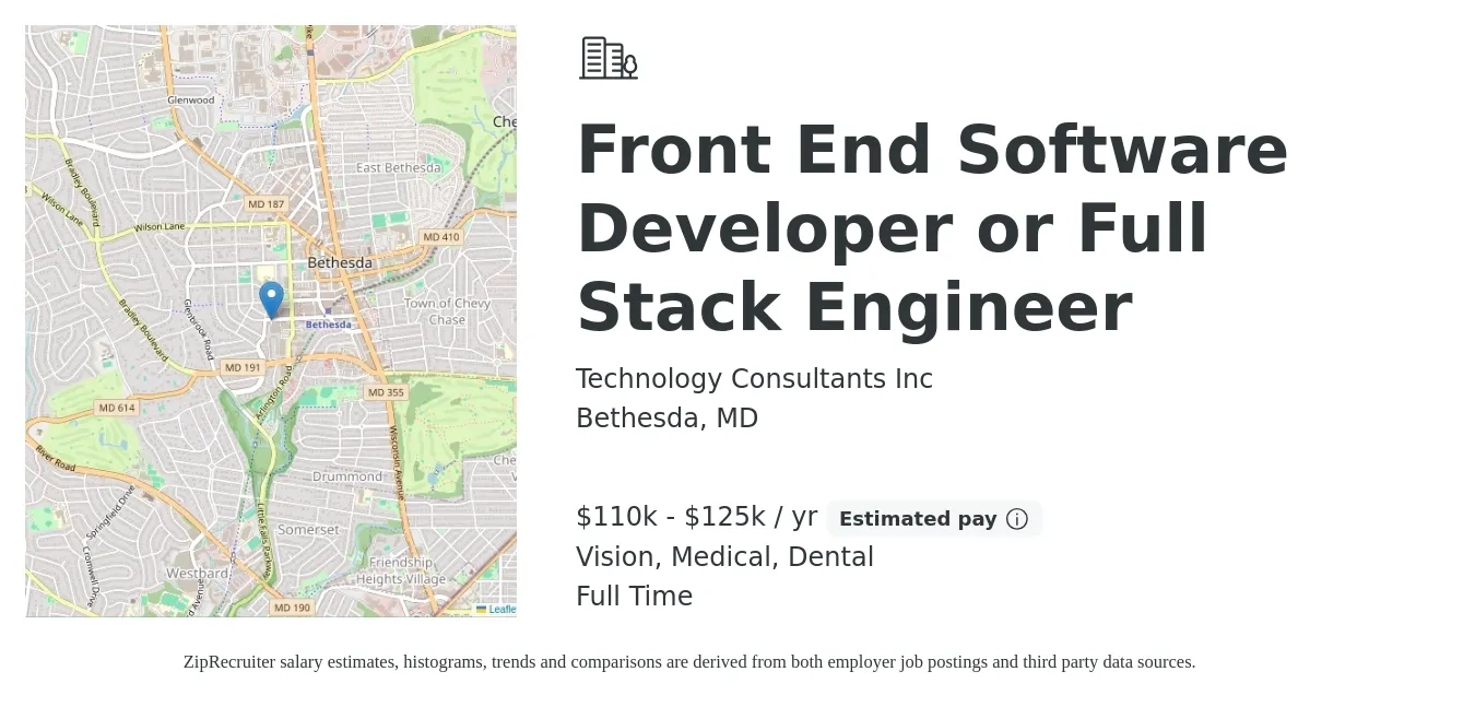 Technology Consultants Inc job posting for a Front End Software Developer or Full Stack Engineer in Bethesda, MD with a salary of $110,000 to $125,000 Yearly and benefits including retirement, vision, dental, and medical with a map of Bethesda location.
