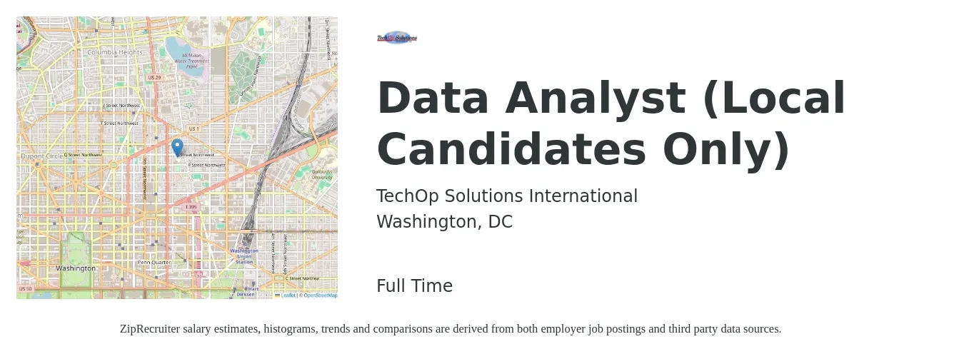 TechOp Solutions International job posting for a Data Analyst (Local Candidates Only) in Washington, DC with a salary of $70,500 to $109,400 Yearly with a map of Washington location.
