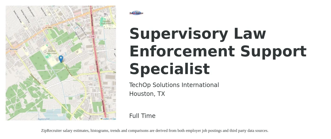 TechOp Solutions International job posting for a Supervisory Law Enforcement Support Specialist in Houston, TX with a salary of $18 to $28 Hourly with a map of Houston location.