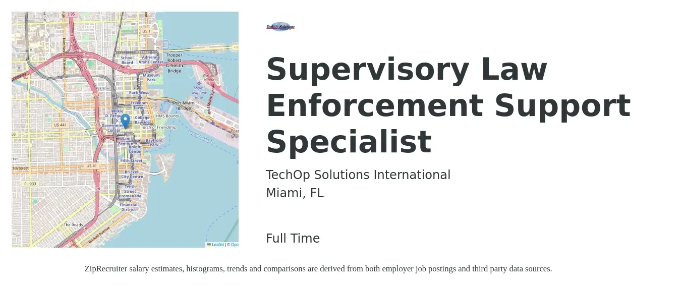 TechOp Solutions International job posting for a Supervisory Law Enforcement Support Specialist in Miami, FL with a salary of $18 to $28 Hourly with a map of Miami location.