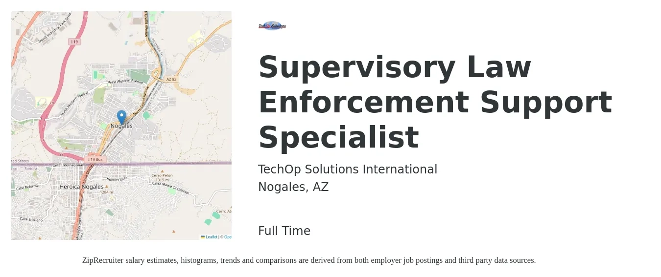 TechOp Solutions International job posting for a Supervisory Law Enforcement Support Specialist in Nogales, AZ with a salary of $17 to $26 Hourly with a map of Nogales location.
