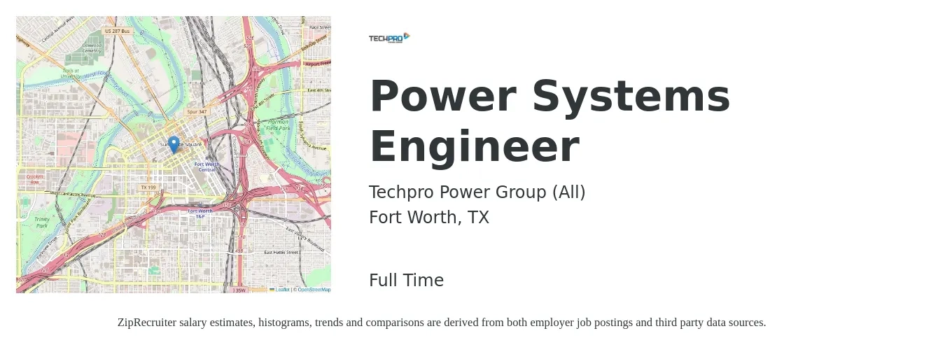 Techpro Power Group (All) job posting for a Power Systems Engineer in Fort Worth, TX with a salary of $91,200 to $124,700 Yearly with a map of Fort Worth location.