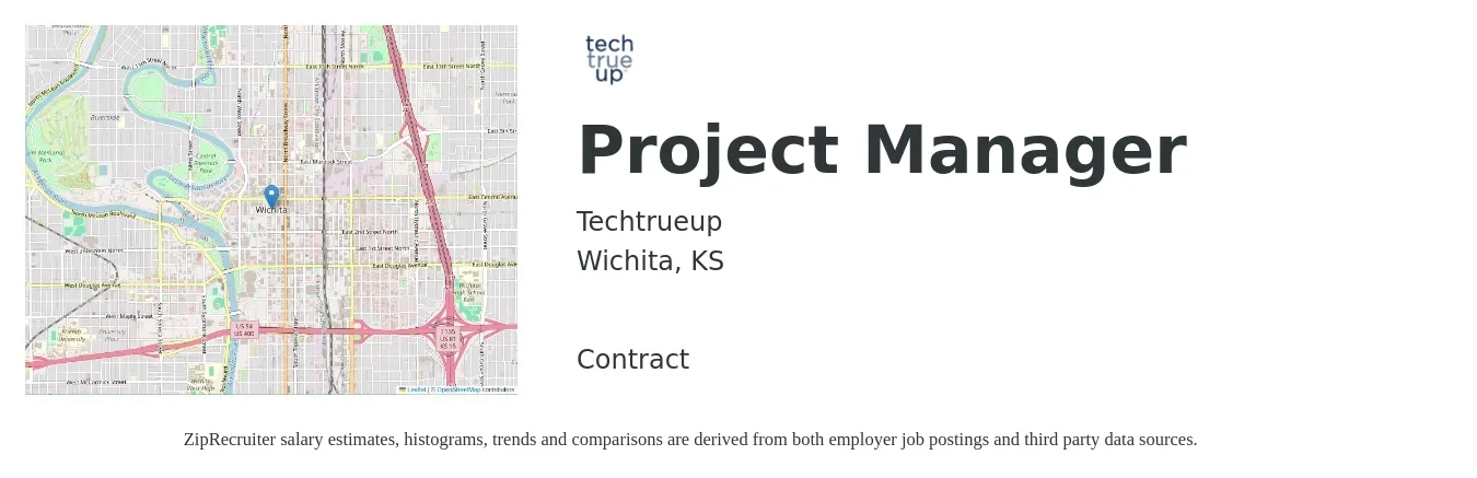Techtrueup job posting for a Project Manager in Wichita, KS with a salary of $70,200 to $110,000 Yearly with a map of Wichita location.