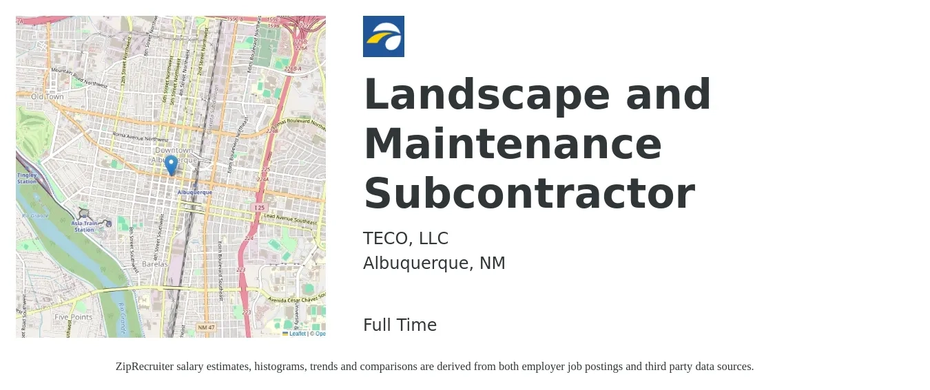 TECO, LLC job posting for a Landscape and Maintenance Subcontractor in Albuquerque, NM with a salary of $120 to $180 Daily with a map of Albuquerque location.
