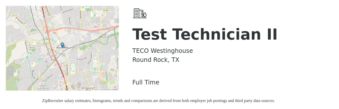 TECO Westinghouse job posting for a Test Technician II in Round Rock, TX with a salary of $20 to $28 Hourly with a map of Round Rock location.