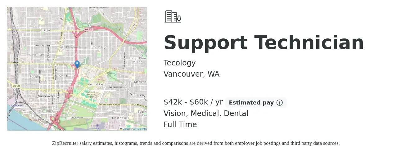 Tecology job posting for a Support Technician in Vancouver, WA with a salary of $42,258 to $60,851 Yearly and benefits including vision, 401k, dental, life_insurance, and medical with a map of Vancouver location.