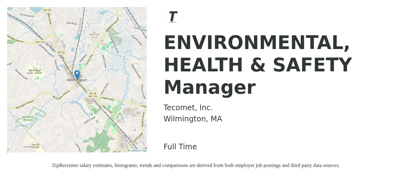 Tecomet, Inc. job posting for a ENVIRONMENTAL, HEALTH & SAFETY Manager in Wilmington, MA with a salary of $90,700 to $123,000 Yearly with a map of Wilmington location.