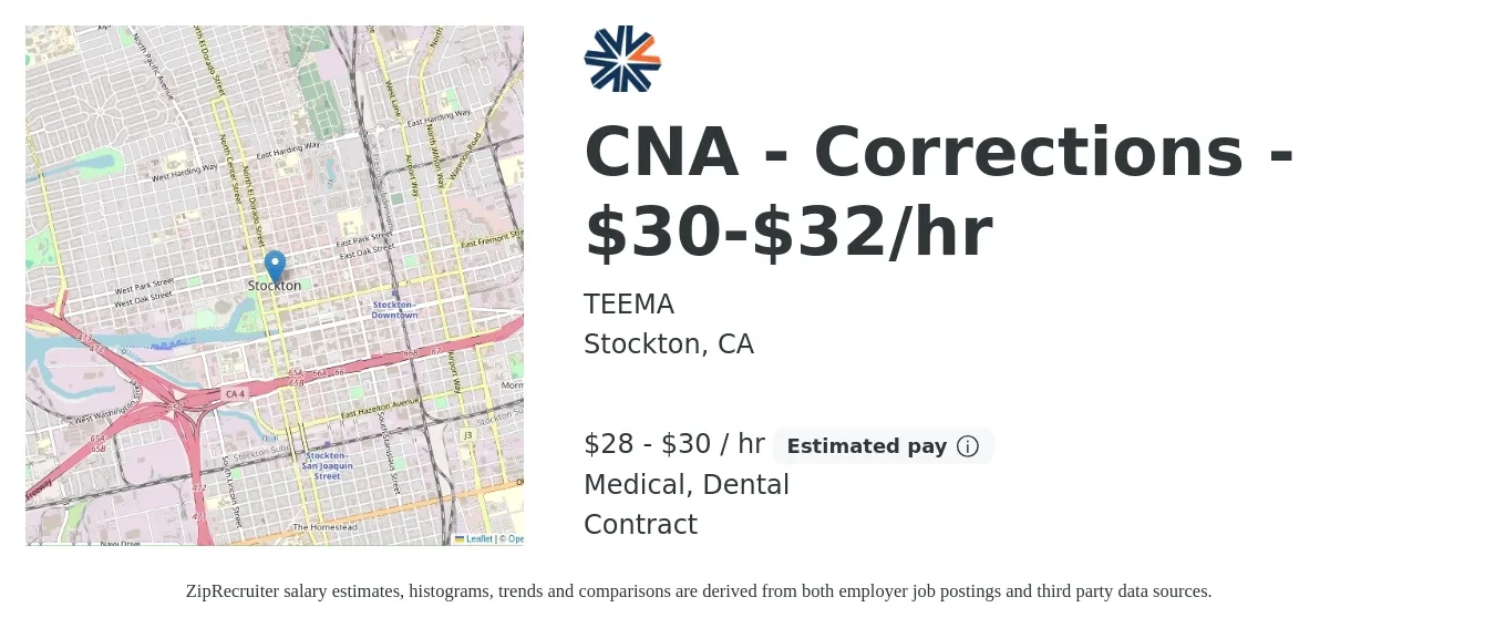 TEEMA job posting for a CNA - Corrections - $30-$32/hr in Stockton, CA with a salary of $30 to $32 Hourly and benefits including dental, and medical with a map of Stockton location.