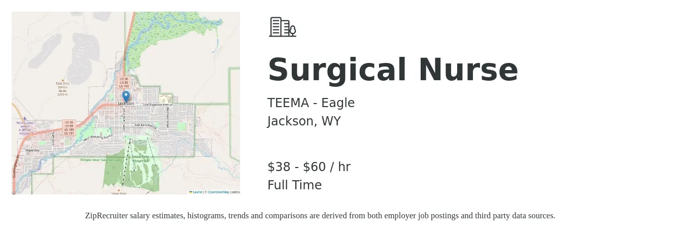 TEEMA - Eagle job posting for a Surgical Nurse in Jackson, WY with a salary of $40 to $63 Hourly with a map of Jackson location.