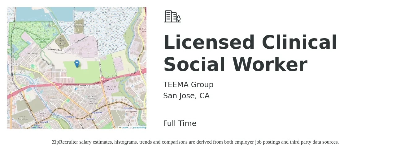 TEEMA Group job posting for a Licensed Clinical Social Worker in San Jose, CA with a salary of $84,400 to $131,300 Yearly with a map of San Jose location.