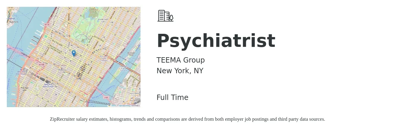 TEEMA Group job posting for a Psychiatrist in New York, NY with a salary of $231,900 to $346,800 Yearly with a map of New York location.