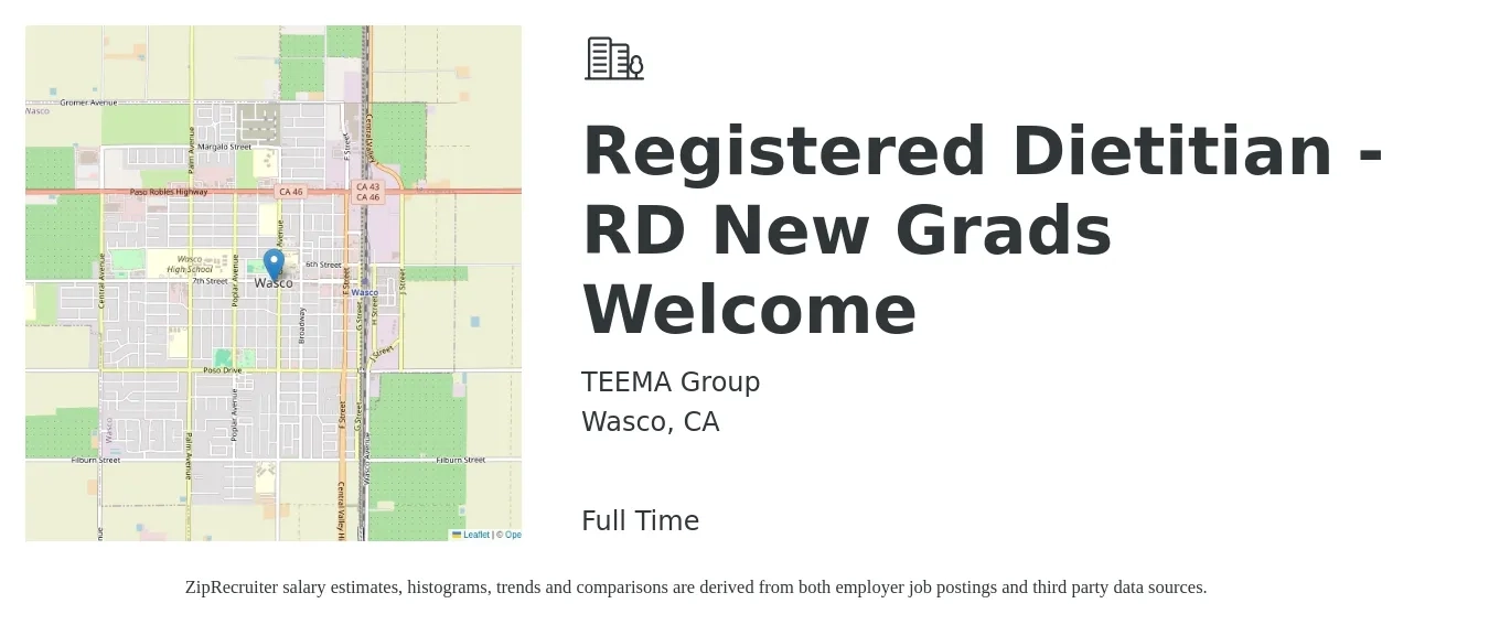 TEEMA Group job posting for a Registered Dietitian - RD New Grads Welcome in Wasco, CA with a salary of $40 to $54 Hourly with a map of Wasco location.