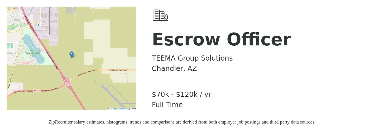 TEEMA Group Solutions job posting for a Escrow Officer in Chandler, AZ with a salary of $70,000 to $120,000 Yearly with a map of Chandler location.