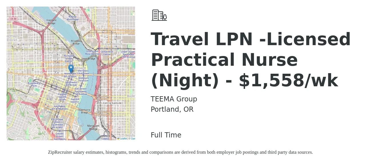 TEEMA Group job posting for a Travel LPN -Licensed Practical Nurse (Night) - $1,558/wk in Portland, OR with a salary of $1,558 Weekly with a map of Portland location.