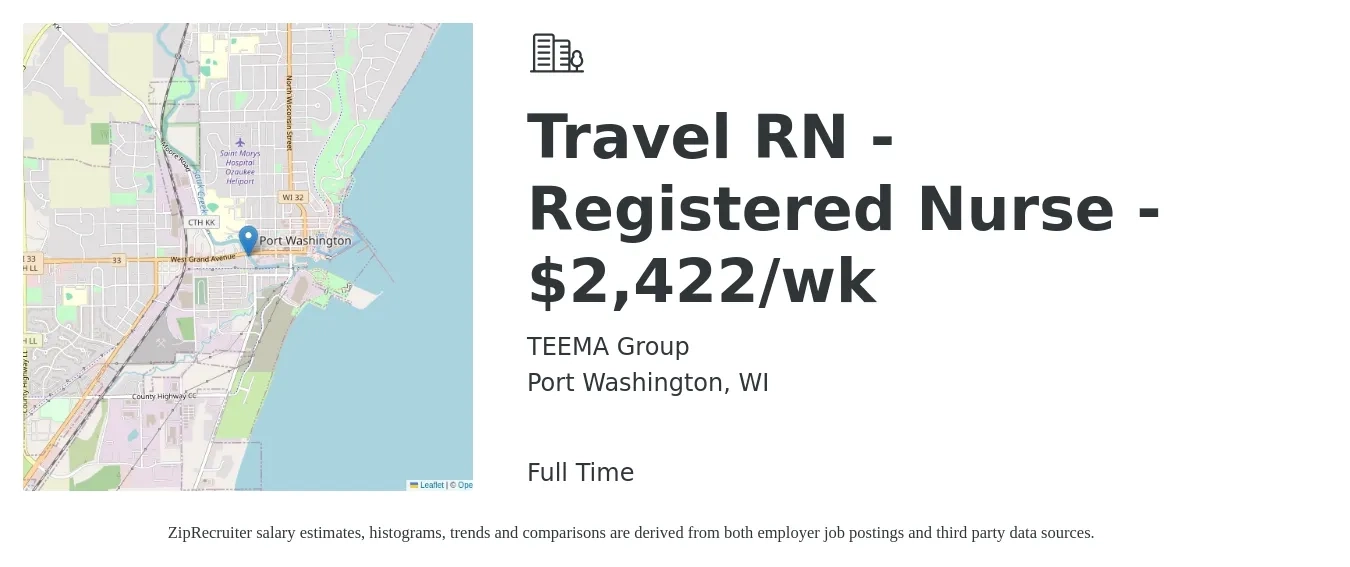 TEEMA Group job posting for a Travel RN - Registered Nurse - $2,422/wk in Port Washington, WI with a salary of $2,422 Weekly with a map of Port Washington location.