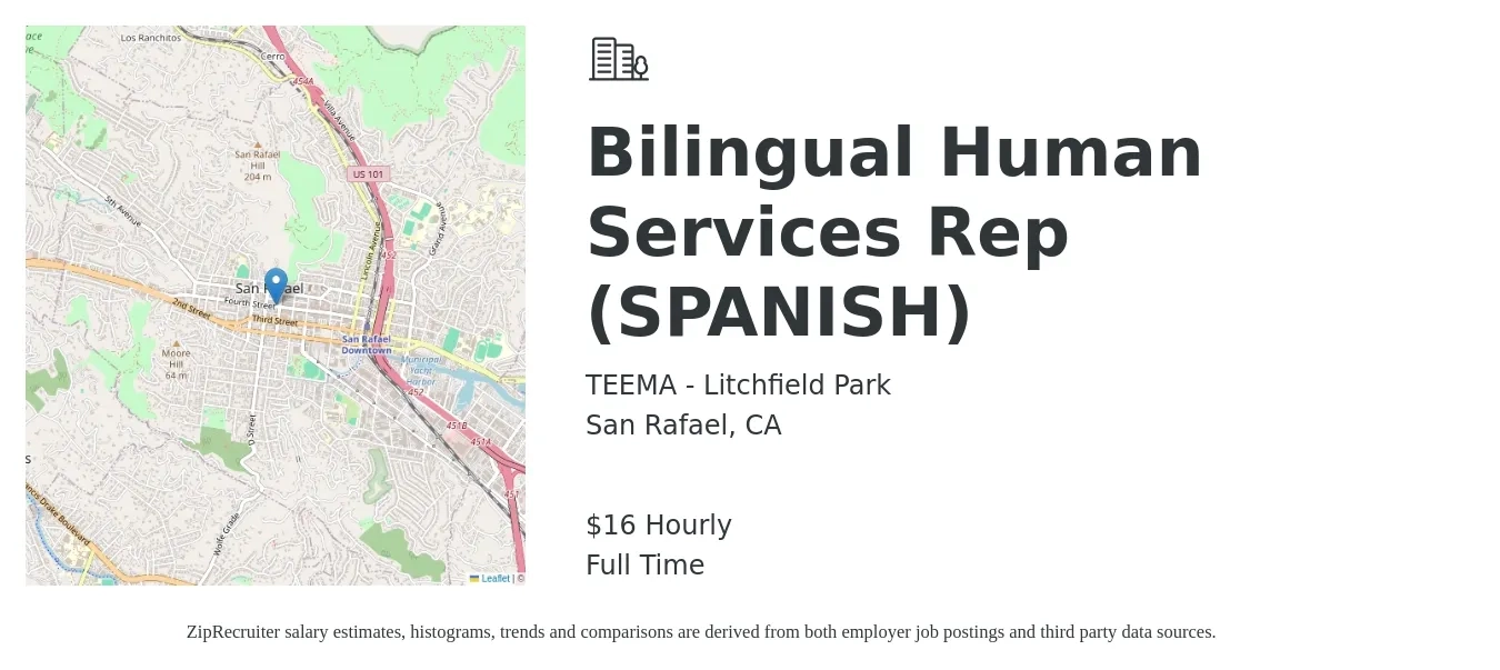 TEEMA - Litchfield Park job posting for a Bilingual Human Services Rep (SPANISH) in San Rafael, CA with a salary of $17 Hourly with a map of San Rafael location.