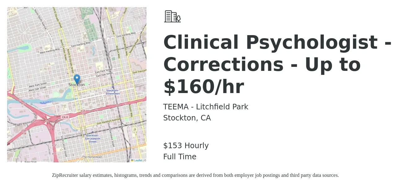 TEEMA - Litchfield Park job posting for a Clinical Psychologist - Corrections - Up to $160/hr in Stockton, CA with a salary of $160 Hourly with a map of Stockton location.