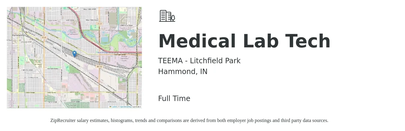 TEEMA - Litchfield Park job posting for a Medical Lab Tech in Hammond, IN with a salary of $1,120 to $2,290 Weekly with a map of Hammond location.