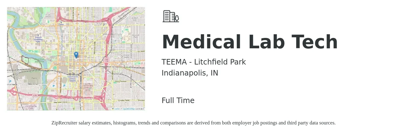TEEMA - Litchfield Park job posting for a Medical Lab Tech in Indianapolis, IN with a salary of $1,110 to $2,270 Weekly with a map of Indianapolis location.