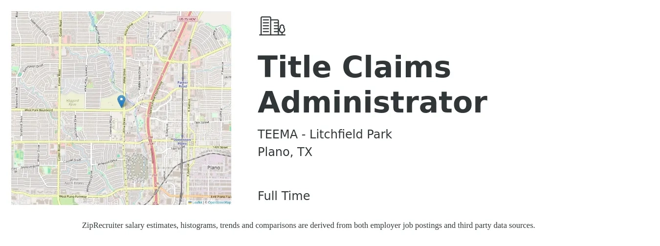 TEEMA - Litchfield Park job posting for a Title Claims Administrator in Plano, TX with a salary of $19 to $30 Hourly with a map of Plano location.