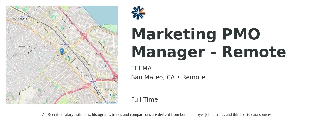 TEEMA job posting for a Marketing PMO Manager - Remote in San Mateo, CA with a salary of $68,300 to $111,600 Yearly with a map of San Mateo location.