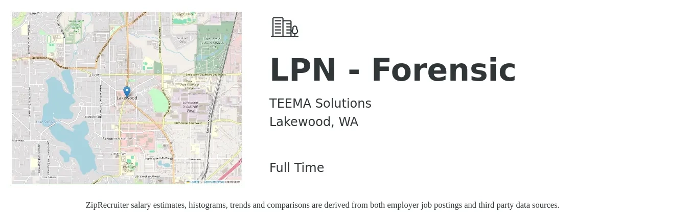TEEMA Solutions job posting for a LPN - Forensic in Lakewood, WA with a salary of $28 to $38 Hourly with a map of Lakewood location.