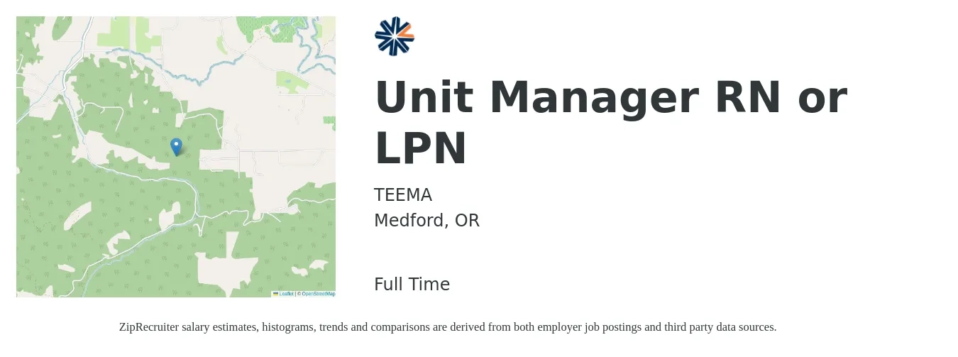 TEEMA job posting for a Unit Manager RN or LPN in Medford, OR with a salary of $41 to $54 Hourly with a map of Medford location.