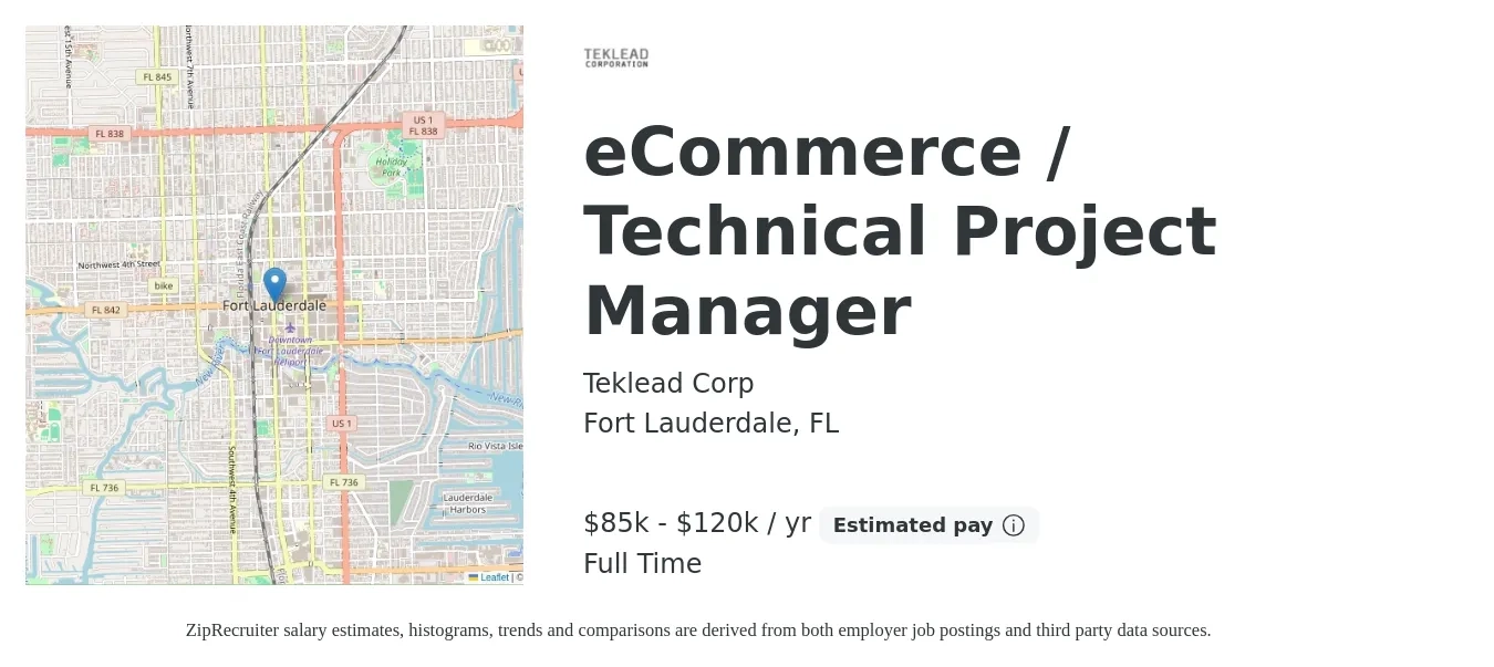 Teklead Corp job posting for a eCommerce / Technical Project Manager in Fort Lauderdale, FL with a salary of $85,000 to $120,000 Yearly with a map of Fort Lauderdale location.
