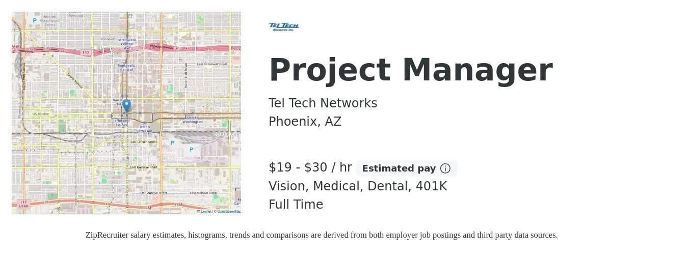 Tel Tech Networks job posting for a Project Manager in Phoenix, AZ with a salary of $20 to $31 Hourly and benefits including life_insurance, medical, vision, 401k, and dental with a map of Phoenix location.