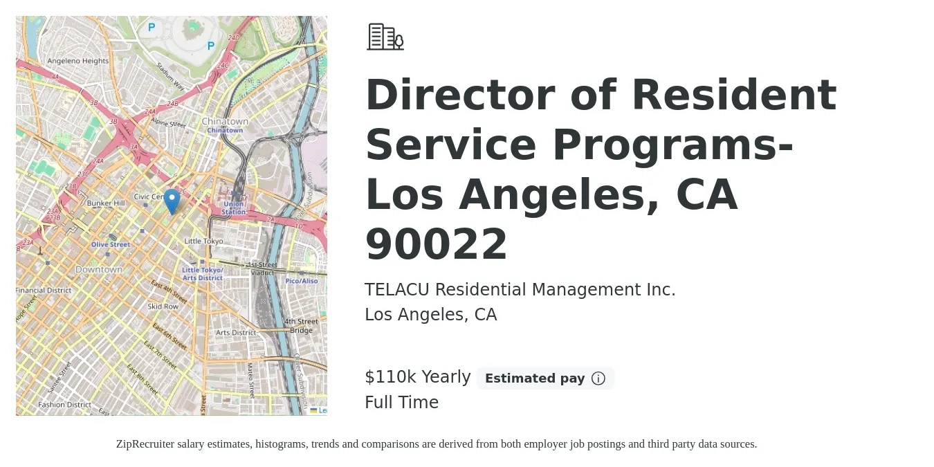 TELACU Residential Management Inc. job posting for a Director of Resident Service Programs- Los Angeles, CA 90022 in Los Angeles, CA with a salary of $110,000 Yearly with a map of Los Angeles location.